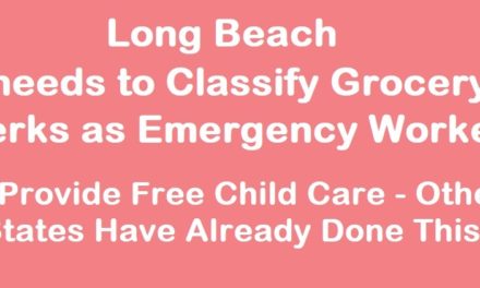 PoLB Encourages City & State to Classify Grocery Clerks as Emergency Workers & Provide Free Child Care